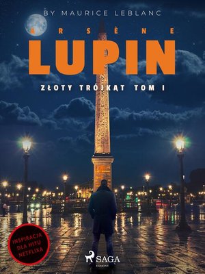 Arsène Lupin. Złoty trójkąt. Tom I - ebook